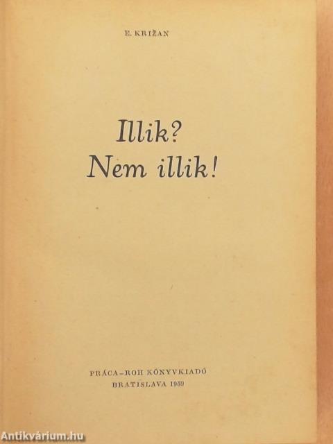 Illik? Nem illik!