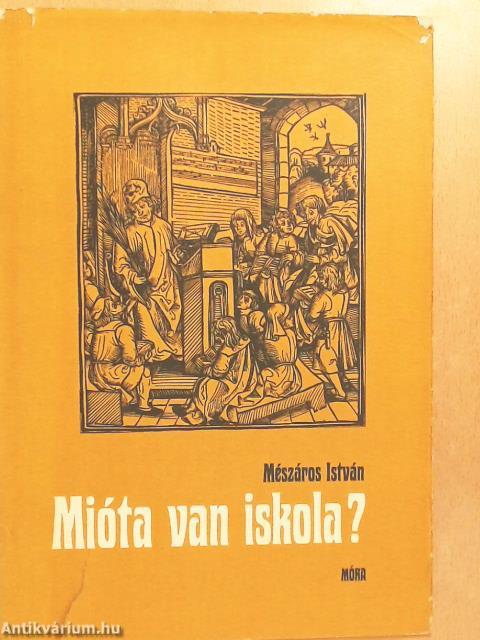 Mióta van iskola?