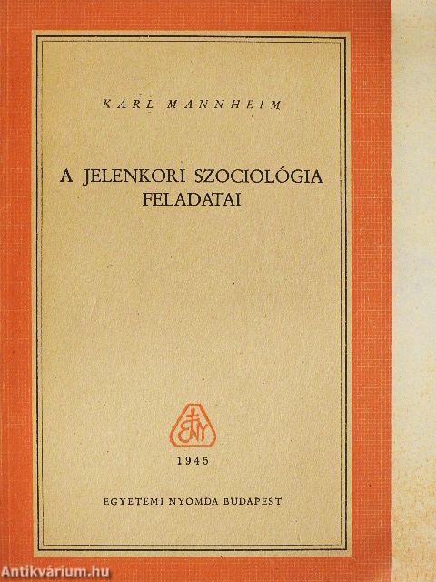 A jelenkori szociológia feladatai