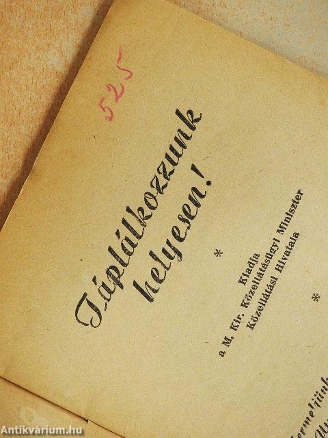 Táplálkozzunk helyesen!