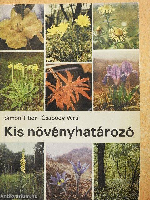 Kis növényhatározó rendszertani és ökológiai tájékoztatóval