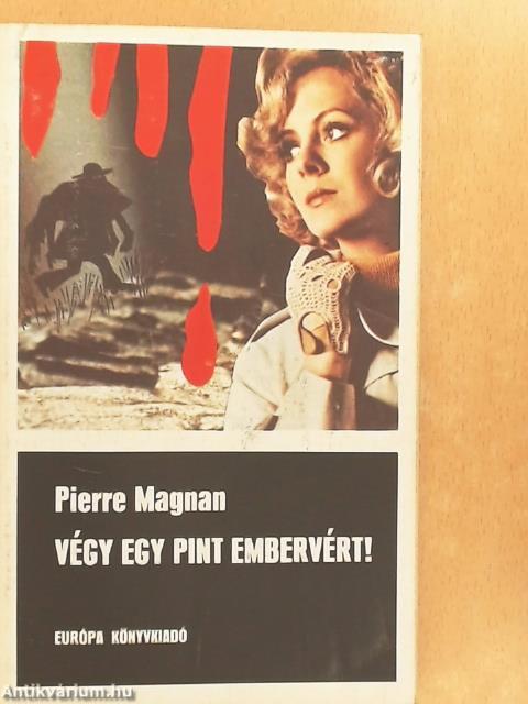 Végy egy pint embervért!