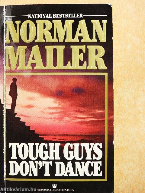 Tough Guys Don't Dance
