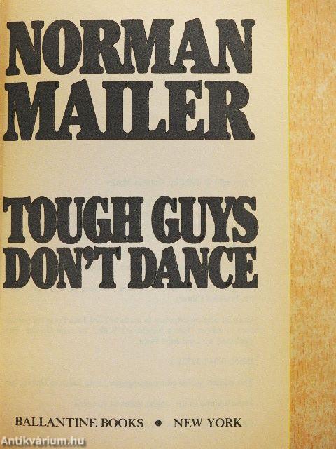 Tough Guys Don't Dance