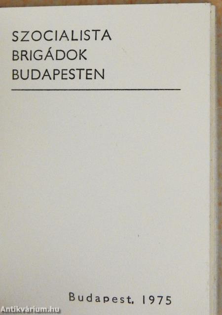 Szocialista brigádok Budapesten (minikönyv)