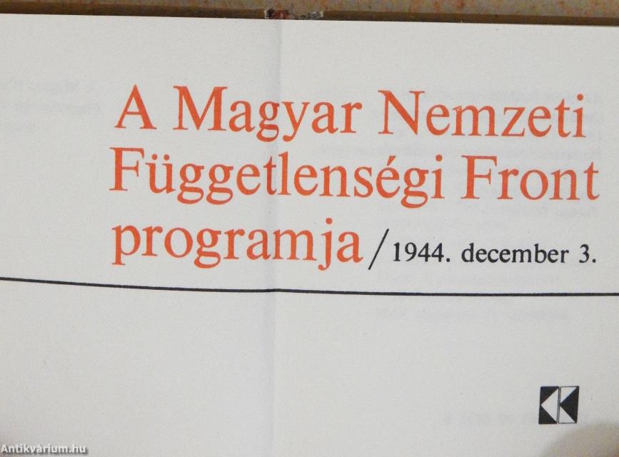 A Magyar Nemzeti Függetlenségi Front programja (minikönyv) (számozott)