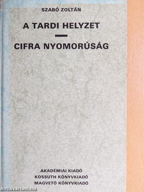 A tardi helyzet/Cifra nyomorúság