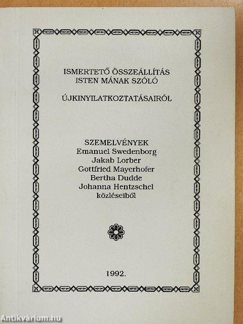 Ismertető összeállítás Isten mának szóló újkinyilatkoztatásairól