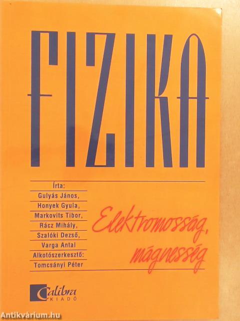 Fizika - Elektromosság, mágnesség