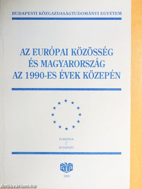 Az Európai Közösség és Magyarország az 1990-es évek közepén