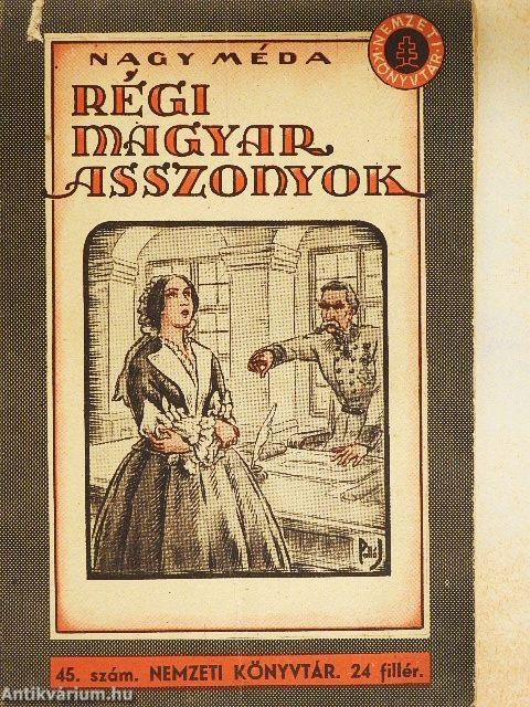 Régi magyar asszonyok