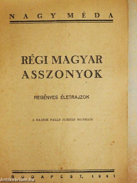 Régi magyar asszonyok