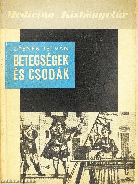 Betegségek és csodák