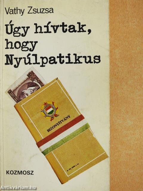 Úgy hívtak, hogy Nyúlpatikus (dedikált példány)
