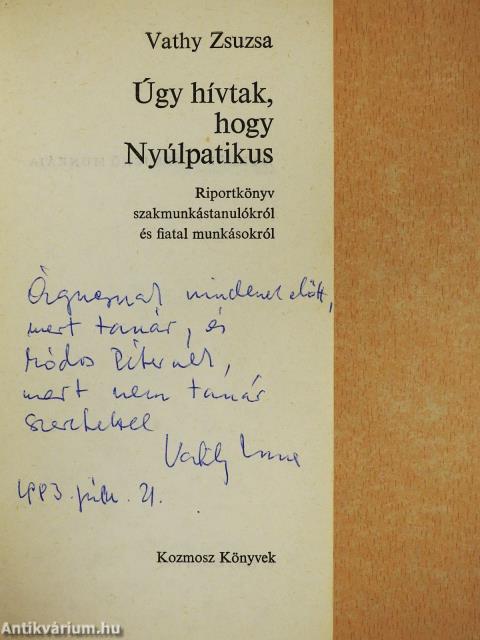 Úgy hívtak, hogy Nyúlpatikus (dedikált példány)