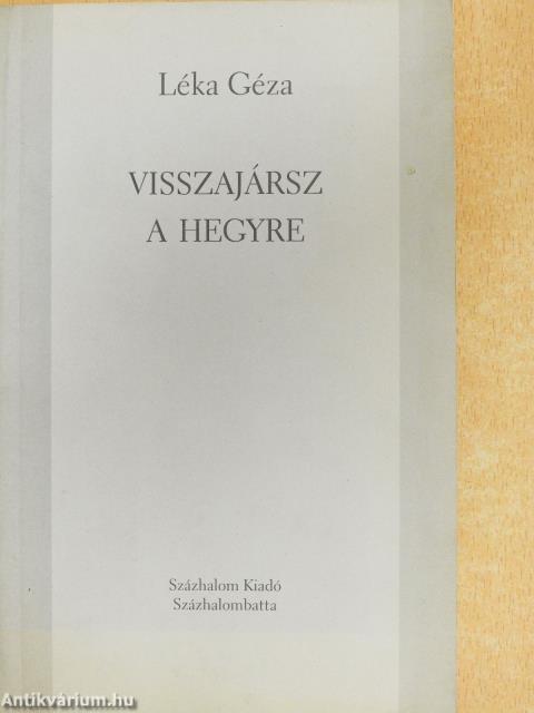 Visszajársz a hegyre (dedikált példány)