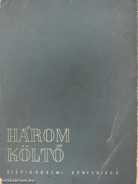 Három költő (dedikált példány)