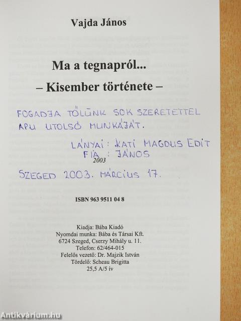 Ma a tegnapról... (többszörösen dedikált példány)