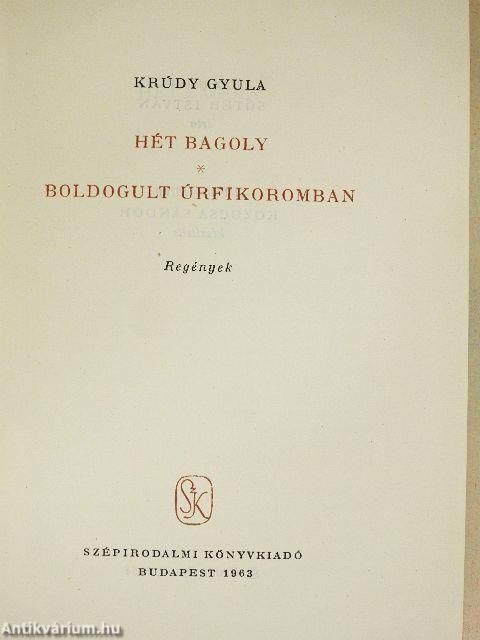 Hét Bagoly/Boldogult úrfikoromban