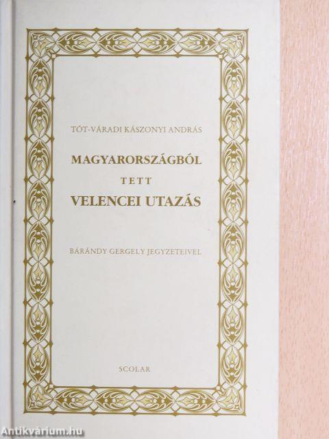 Magyarországból tett velencei utazás