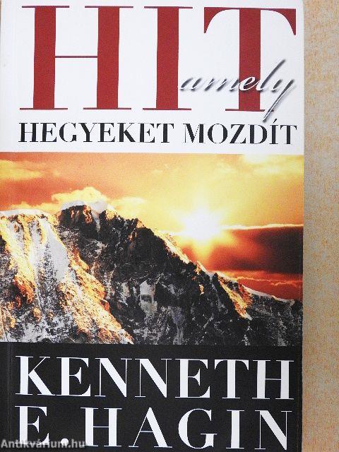 Hit, amely hegyeket mozdít