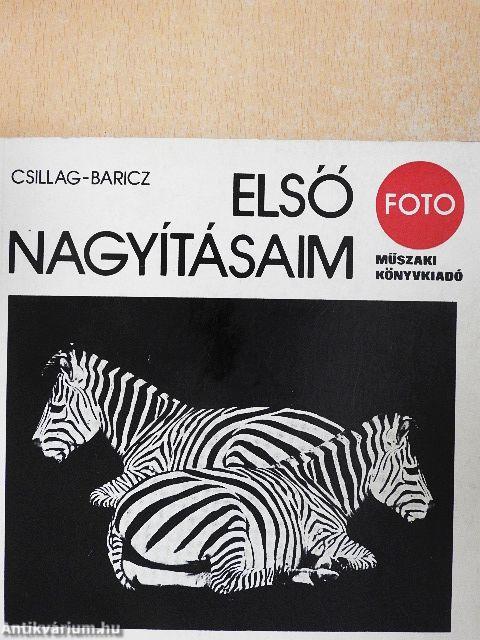 Első nagyításaim