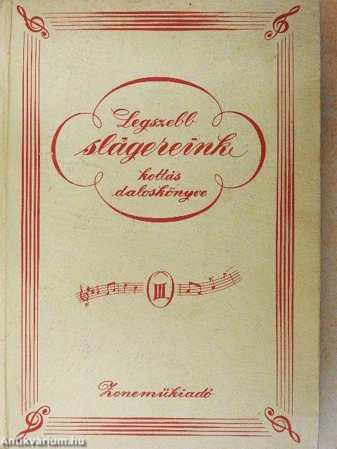 Legszebb slágereink kottás daloskönyve III.