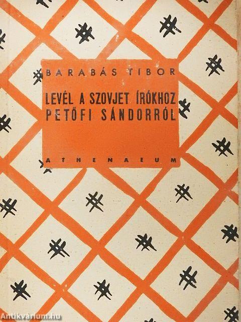 Levél a szovjet írókhoz Petőfi Sándorról