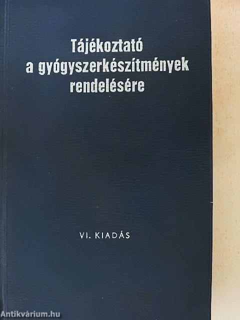 Tájékoztató a gyógyszerkészítmények rendelésére