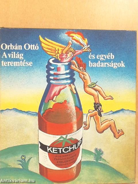 A világ teremtése és egyéb badarságok