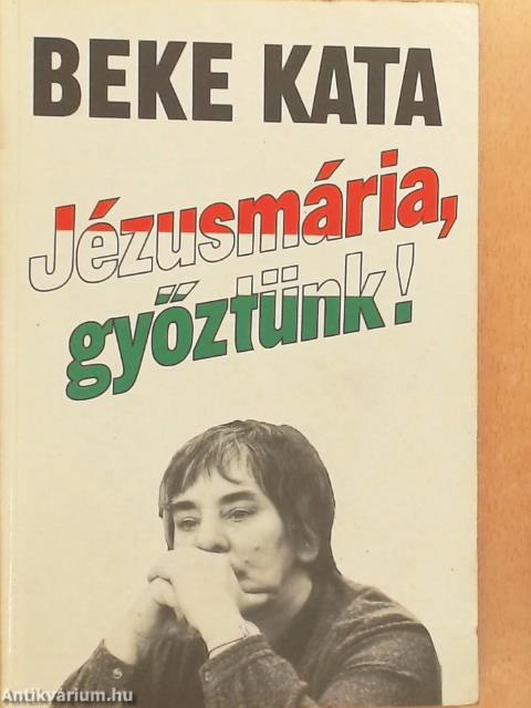 Jézusmária, győztünk!
