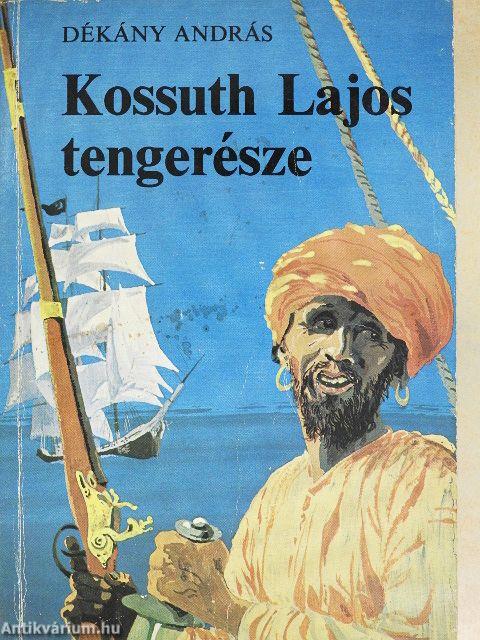 Kossuth Lajos tengerésze