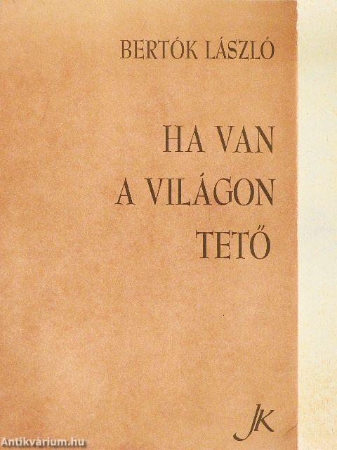 Ha van a világon tető