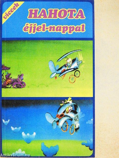Hahota éjjel-nappal