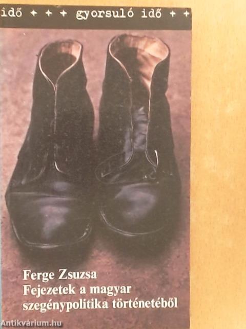 Fejezetek a magyar szegénypolitika történetéből