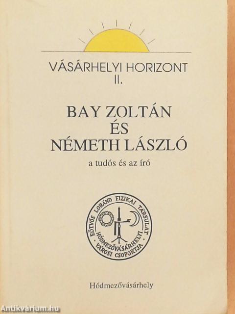 Bay Zoltán és Németh László