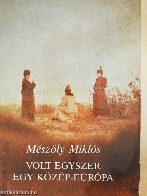 Volt egyszer egy Közép-Európa