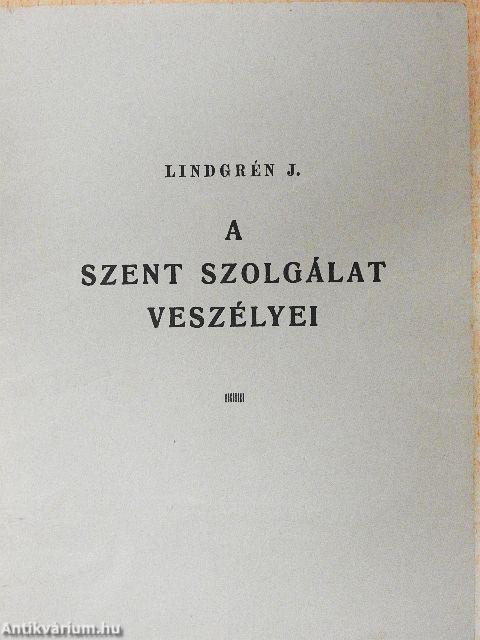 A szent szolgálat veszélyei