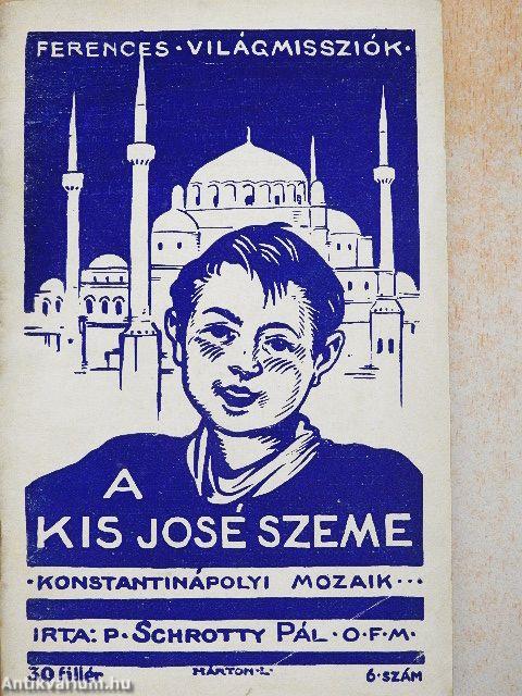 A kis José szeme