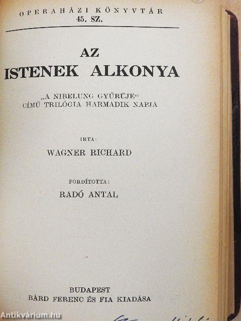 Figaro lakodalma/Fidelio/Bánk bán/A Rajna kincse/Az istenek alkonya/Traviata/A végzet hatalma/Carmen/Bajazzók/Bohém-élet/A nyugat leánya