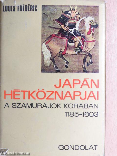 Japán hétköznapjai a szamurájok korában
