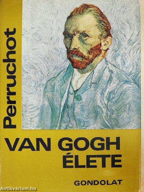 Vincent Van Gogh élete