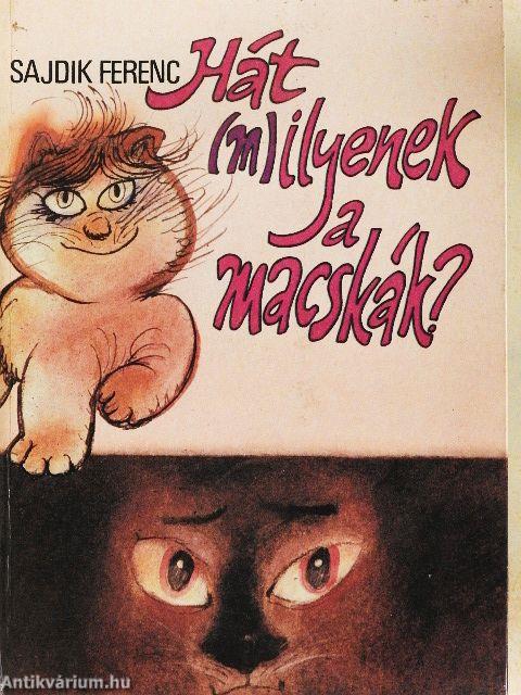 Hát (m)ilyenek a macskák?