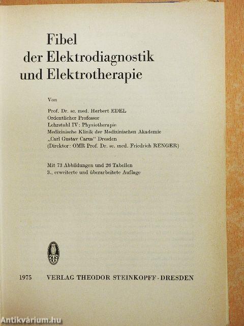 Fibel der Elektrodiagnostik und Elektrotherapie