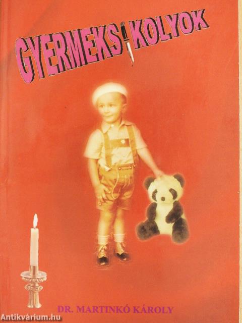 Gyermeksikolyok (dedikált példány)
