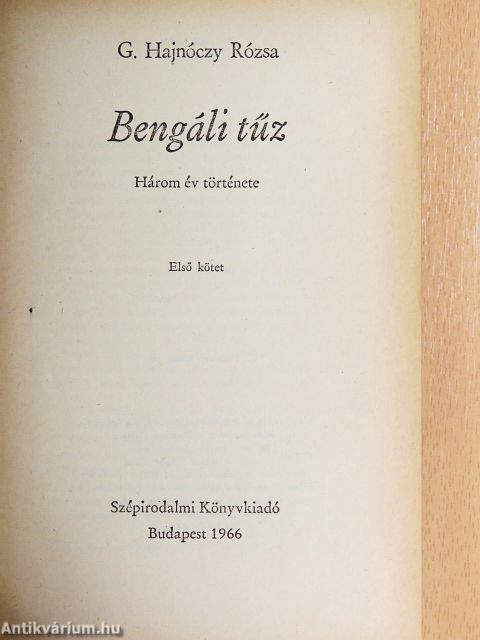 Bengáli tűz I-II.