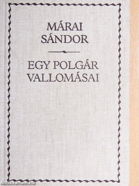 Egy polgár vallomásai I-II.