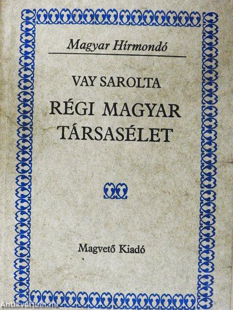 Régi magyar társasélet