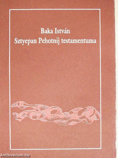 Sztyepan Pehotnij testamentuma