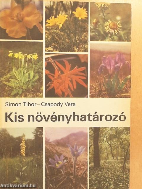 Kis növényhatározó rendszertani és ökológiai tájékoztatóval